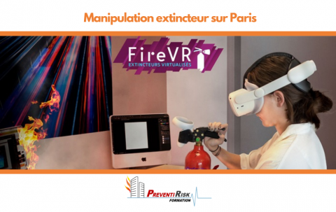 formation extincteur - manipulation extincteur - paris - unité mobile incendie - camion feu - réalité virtuelle - formation incendie - EPIVI - PTIVR - FIREVR