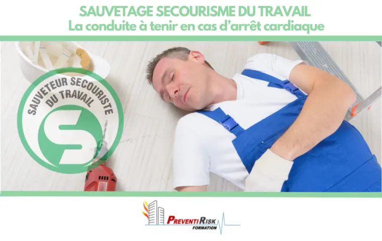 Sauvetage Secourisme du Travail : La Conduite à Tenir en Cas d'Arrêt Cardiaque, Paris La Défense, PREVENTIRISK